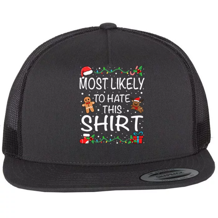 Most Likely To Hate This Family Christmas Flat Bill Trucker Hat