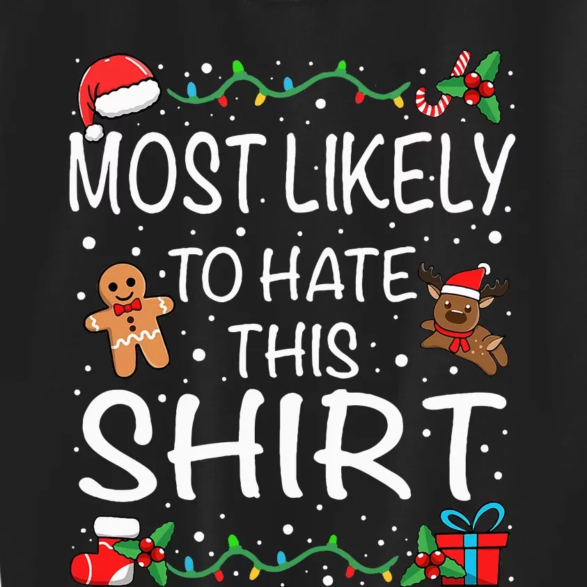 Most Likely To Hate This Family Christmas Kids Sweatshirt