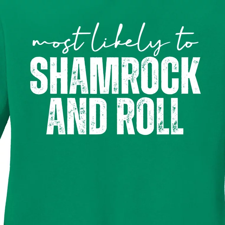 Most Likely To Shamrock And Roll St Patricks Ladies Long Sleeve Shirt