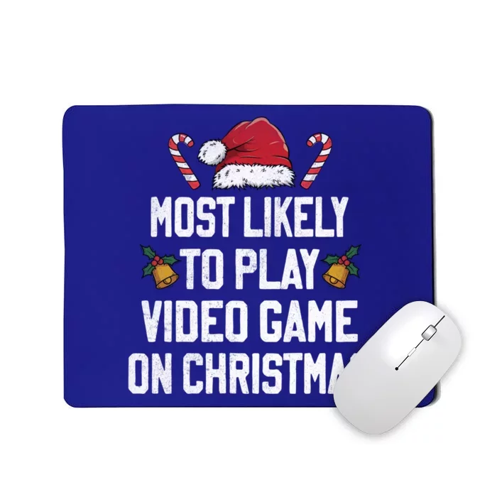 Most Likely To Play Video Game Family Matching Christmas Cool Gift Mousepad