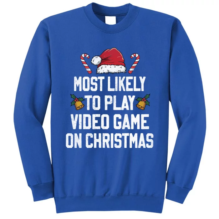 Most Likely To Play Video Game Family Matching Christmas Cool Gift Tall Sweatshirt