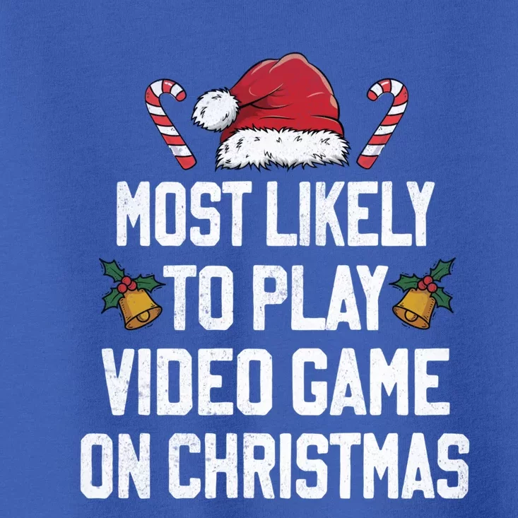 Most Likely To Play Video Game Family Matching Christmas Cool Gift Toddler T-Shirt