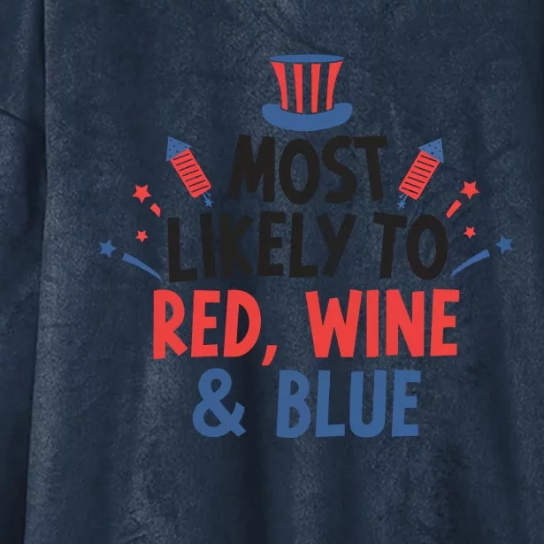 Most Likely To Red Wine And Blue Hooded Wearable Blanket