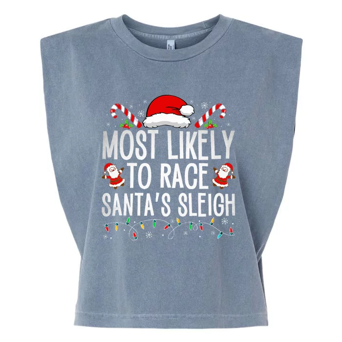 Most Likely To Race Santa's Sleigh Family Christmas Pajamas Garment-Dyed Women's Muscle Tee