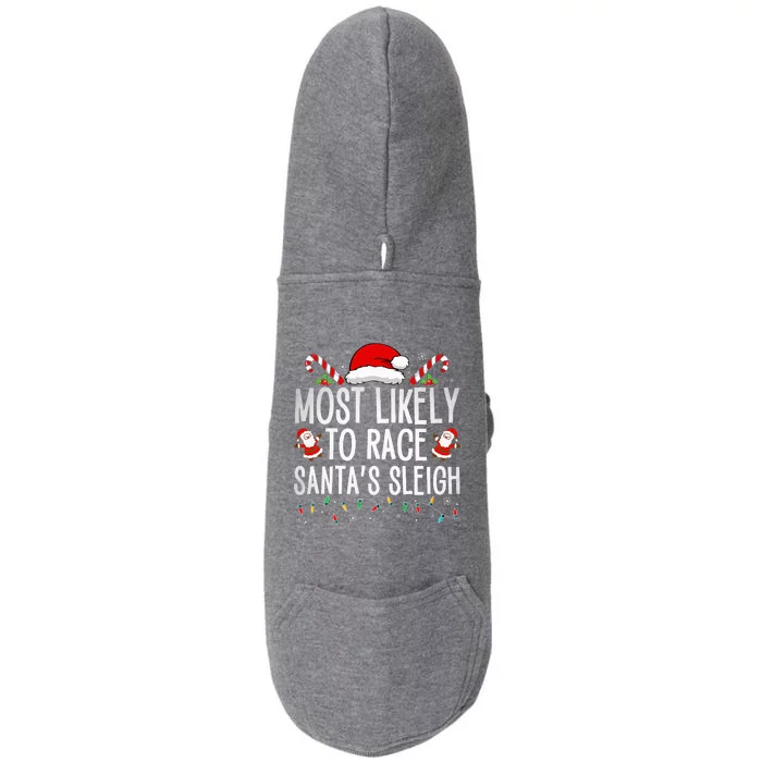 Most Likely To Race Santa's Sleigh Family Christmas Pajamas Doggie 3-End Fleece Hoodie