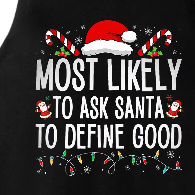 Most Likely To Ask Santa To Define Good Funny Christmas Ladies Tri-Blend Wicking Tank