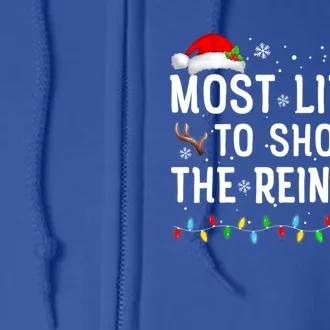 Most Likely To Shoot The Reindeer Family Christmas Funny Gift Full Zip Hoodie