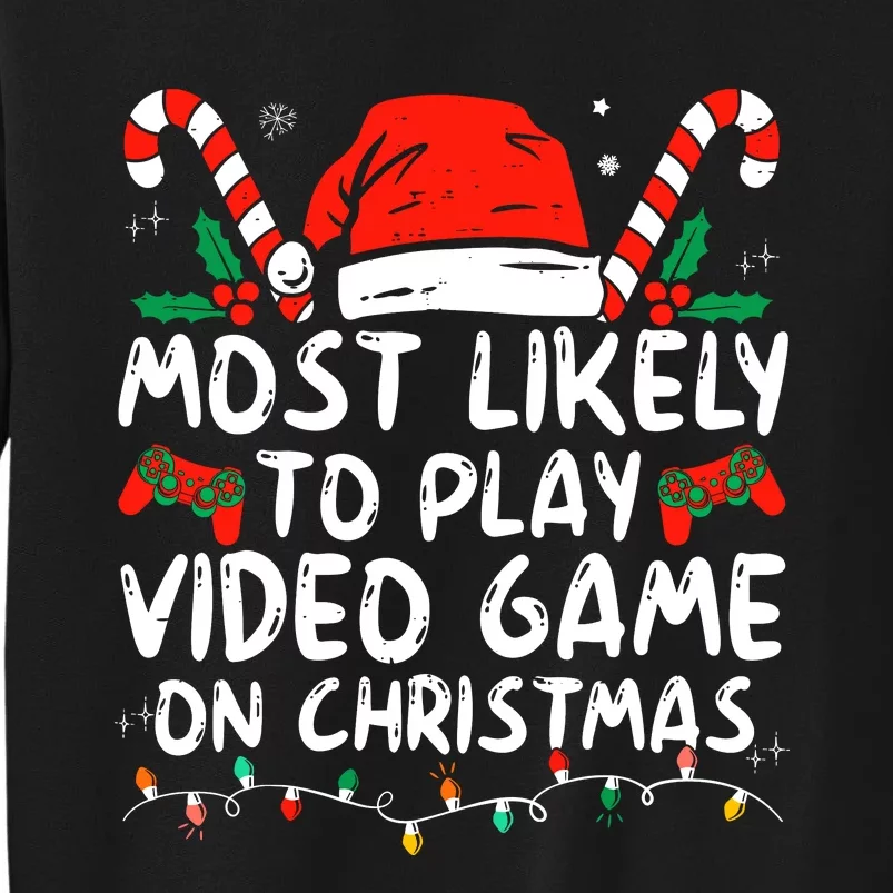 Most Likely To Play Video Game On Christmas Santa Gaming Sweatshirt