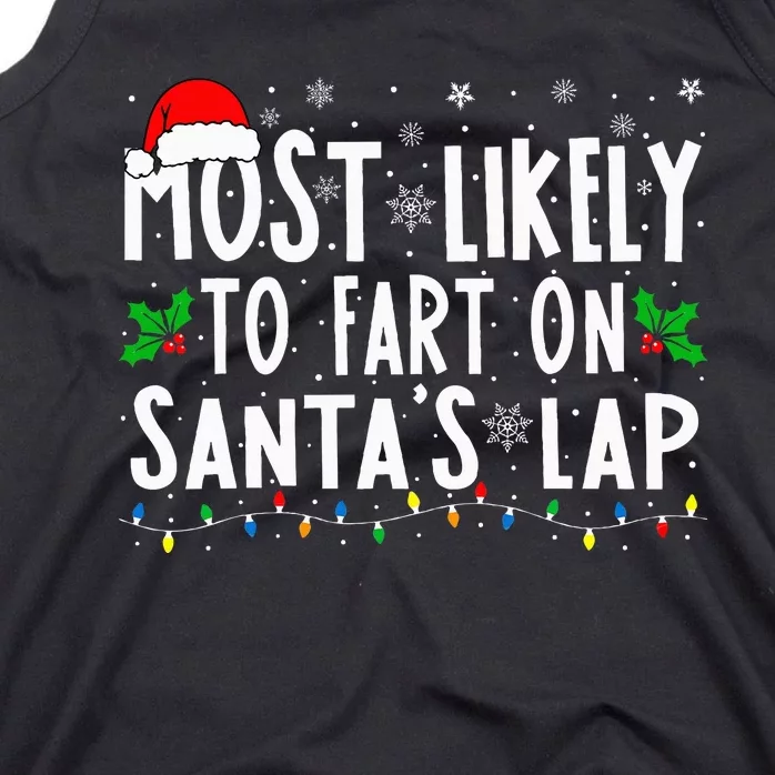 Most Likely To Fart On SantaS Lap Family Matching Christmas Tank Top