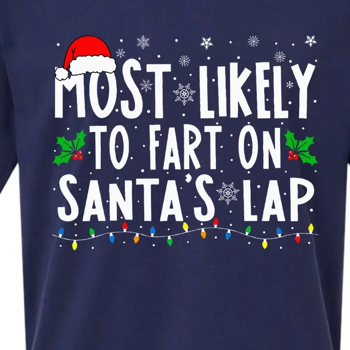 Most Likely To Fart On SantaS Lap Family Matching Christmas Sueded Cloud Jersey T-Shirt