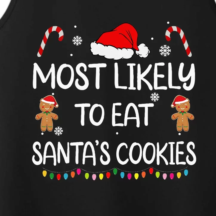 Most Likely To Eat Santas Cookies Family Christmas Matching Performance Tank