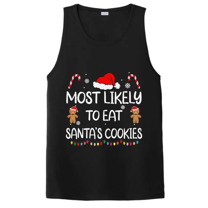 Most Likely To Eat Santas Cookies Family Christmas Matching Performance Tank