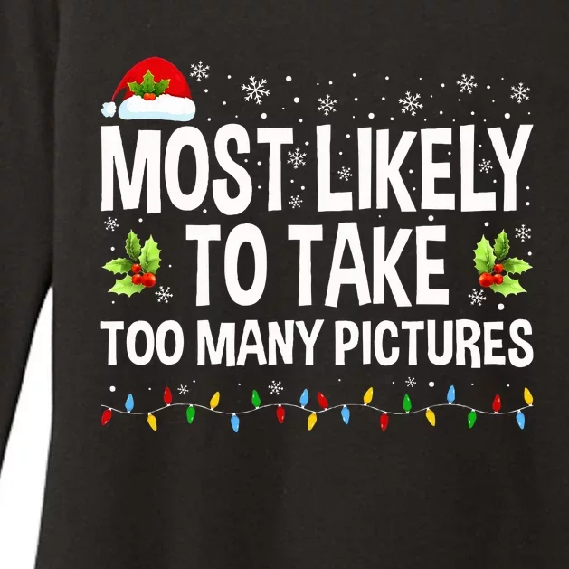 Most Likely To Take Too Many Pictures Funny Family Christmas Womens CVC Long Sleeve Shirt