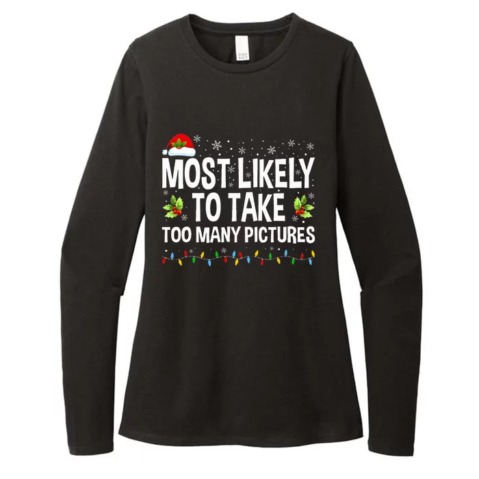 Most Likely To Take Too Many Pictures Funny Family Christmas Womens CVC Long Sleeve Shirt