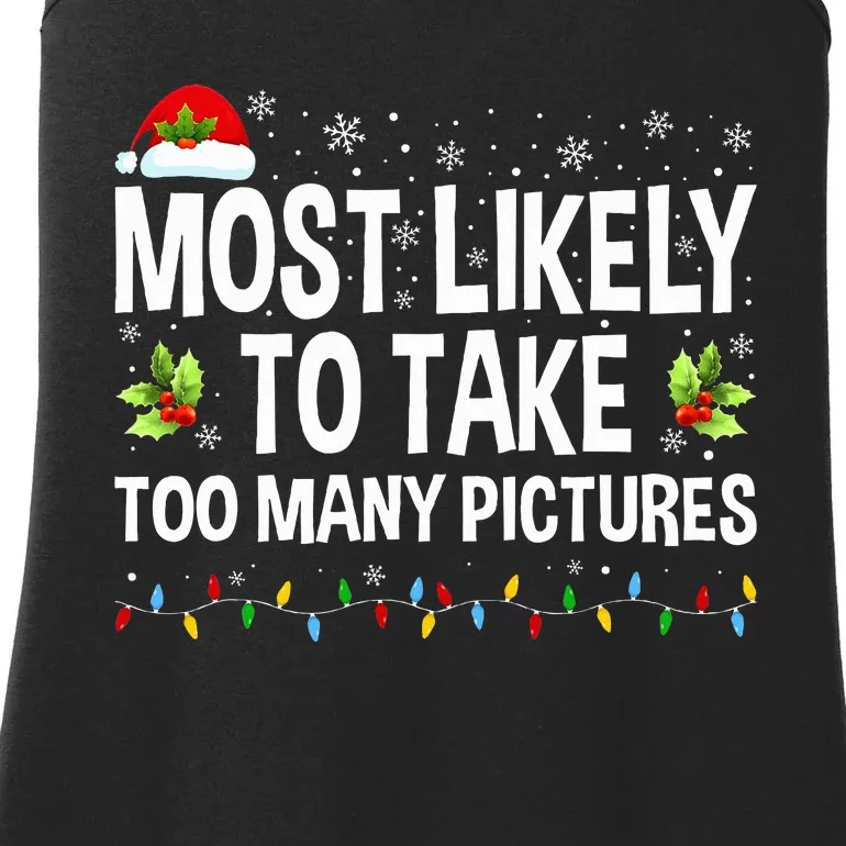 Most Likely To Take Too Many Pictures Funny Family Christmas Ladies Essential Tank