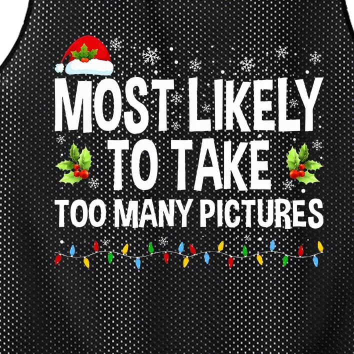 Most Likely To Take Too Many Pictures Funny Family Christmas Mesh Reversible Basketball Jersey Tank