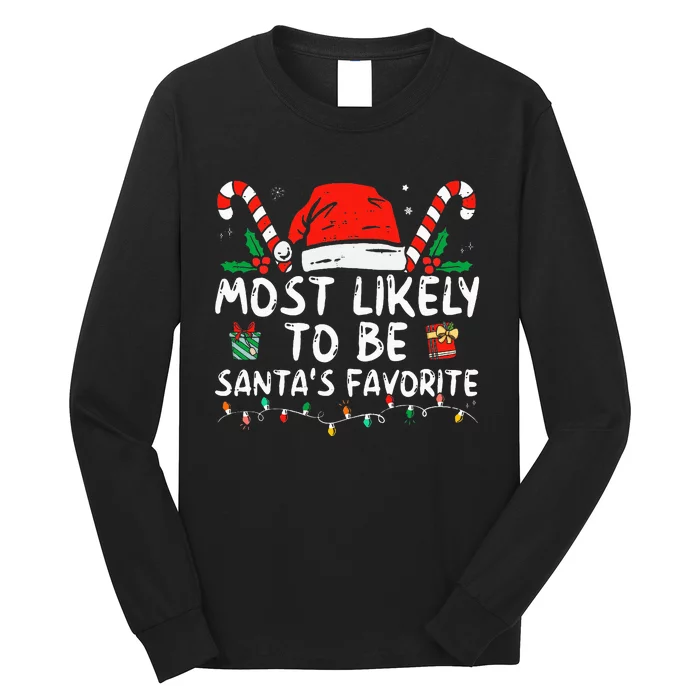 Most Likely To Christmas Be Santa's Favorite Matching Family Long Sleeve Shirt