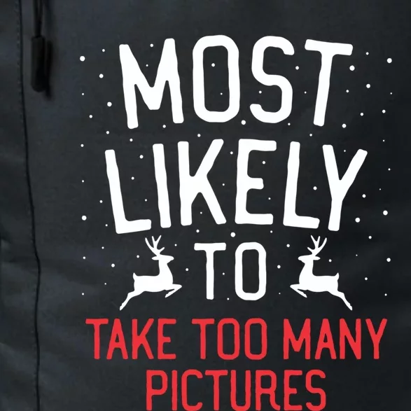 Most Likely To Christmas Take Too Y Pictures Funny Gift Daily Commute Backpack