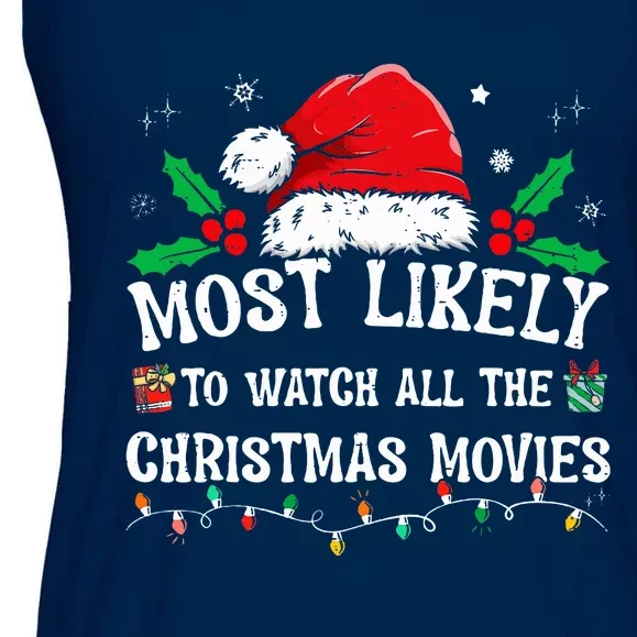 Most Likely To Watch All The Christmas Movies Family Pajamas Ladies Essential Flowy Tank