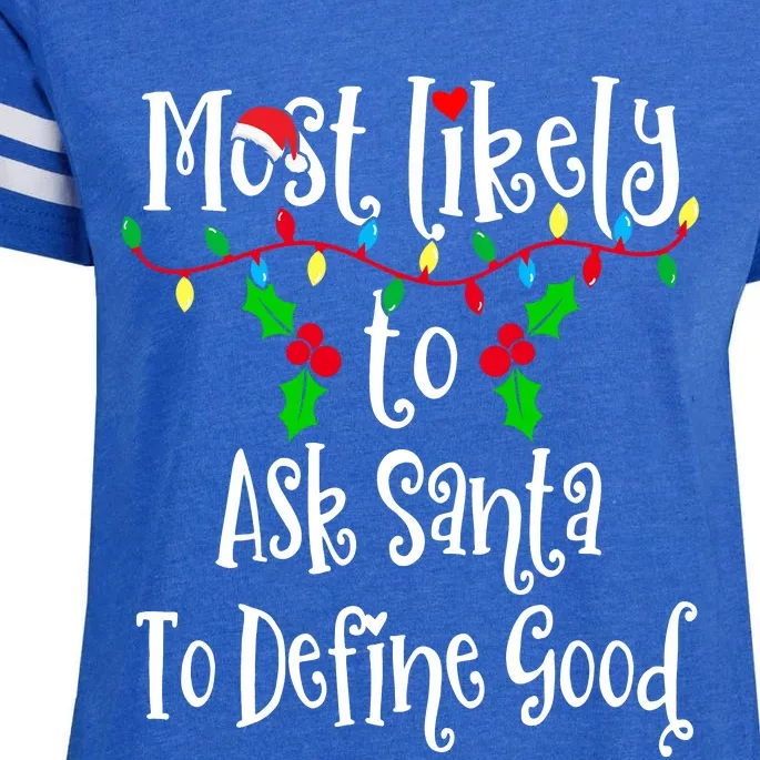 Most Likely To Ask Santa To Define Good Family Group Matching Shirt Enza Ladies Jersey Football T-Shirt