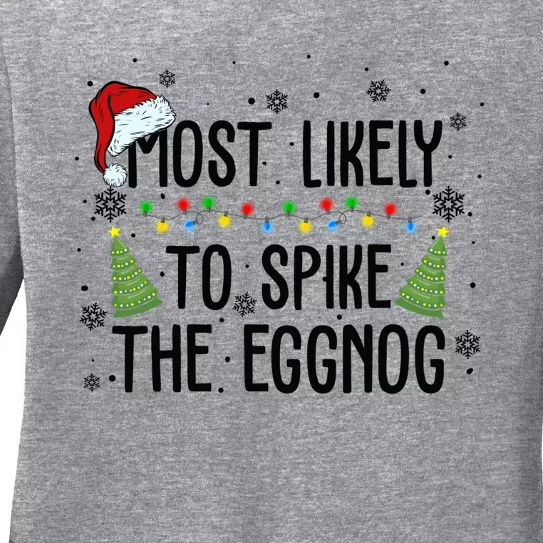 Most Likely To Spike The Eggnog Family Matching Christmas Cool Gift Ladies Long Sleeve Shirt