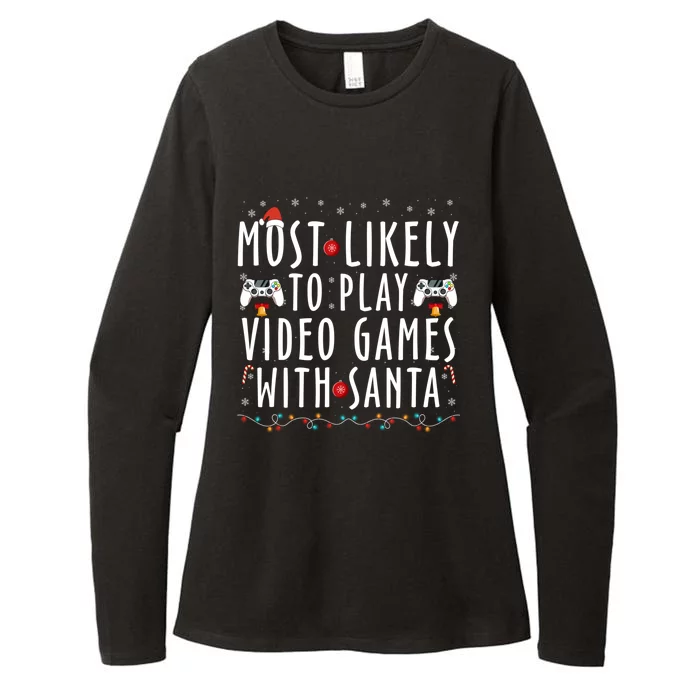 Most Likely To Play Video Games With Santa Family Christmas Funny Gift Womens CVC Long Sleeve Shirt