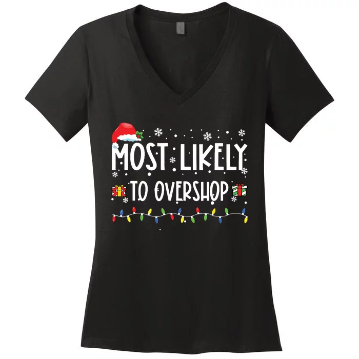 Most Likely To Overshop Shopping Family Crew Christmas Women's V-Neck T-Shirt