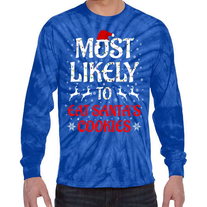 Most Likely To Christmas Family Matching Eat Santa's Cookies Great Gift Tie-Dye Long Sleeve Shirt