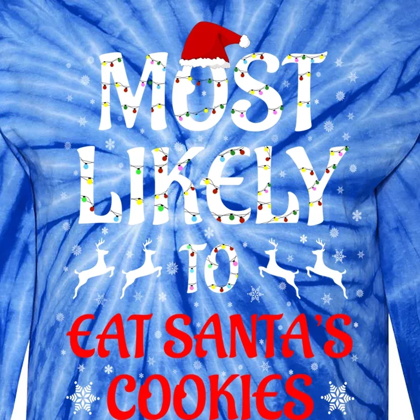 Most Likely To Christmas Family Matching Eat Santa's Cookies Great Gift Tie-Dye Long Sleeve Shirt