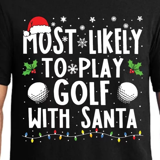 Most Likely To Play Golf With Santa Family Christmas Pajama Set