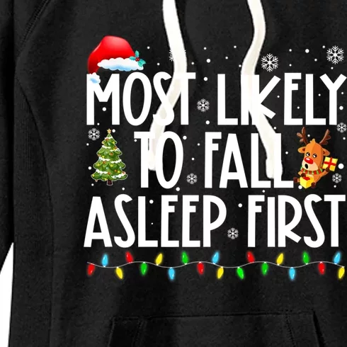 Most Likely To Fall Asleep First Christmas Family Funny Xmas Gift Women's Fleece Hoodie