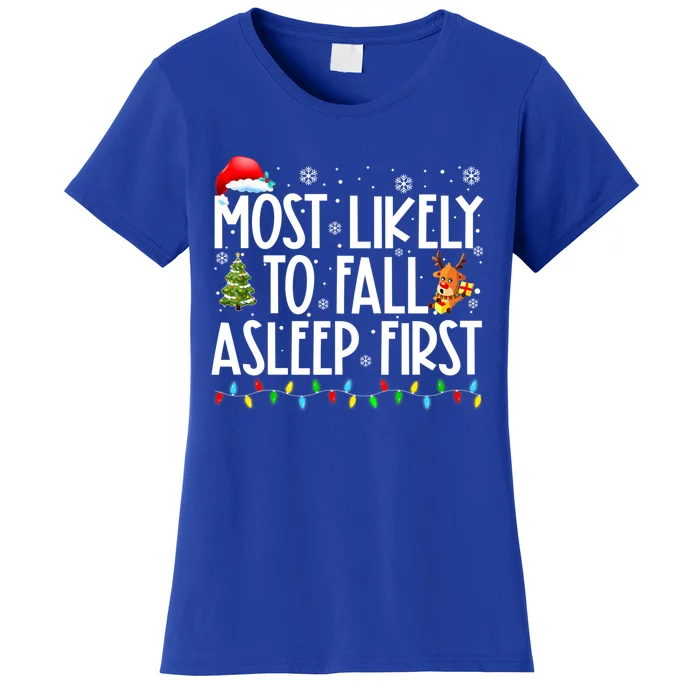 Most Likely To Fall Asleep First Christmas Family Funny Xmas Gift Women's T-Shirt