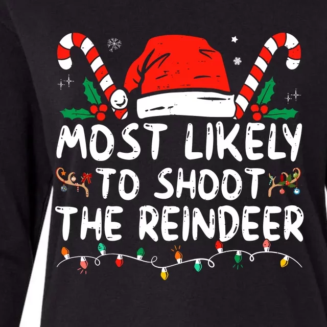 Most Likely To Shoot The Reindeer Santa Christmas Matching Womens Cotton Relaxed Long Sleeve T-Shirt