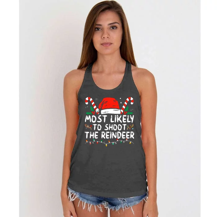 Most Likely To Shoot The Reindeer Santa Christmas Matching Women's Knotted Racerback Tank