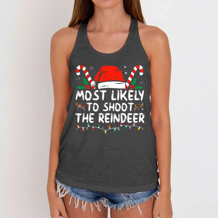 Most Likely To Shoot The Reindeer Santa Christmas Matching Women's Knotted Racerback Tank