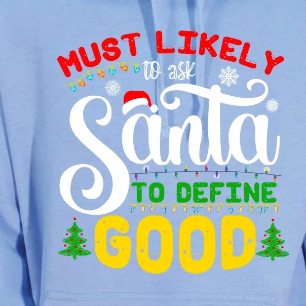 Most Likely To Ask Santa To Define Good Unisex Surf Hoodie