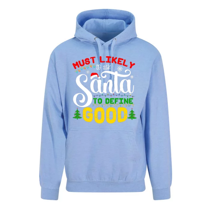 Most Likely To Ask Santa To Define Good Unisex Surf Hoodie