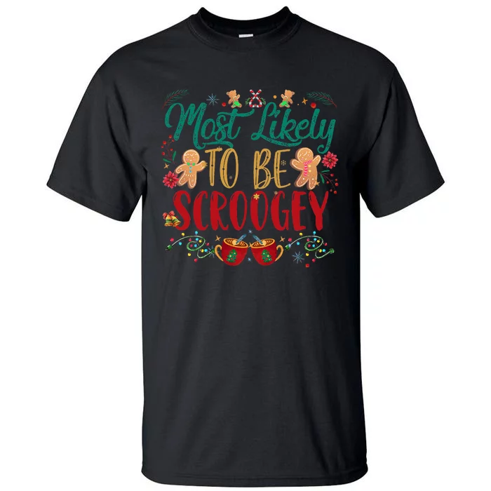 Most Likely To Be Scroogey Family Christmas Matching Pjs Tall T-Shirt