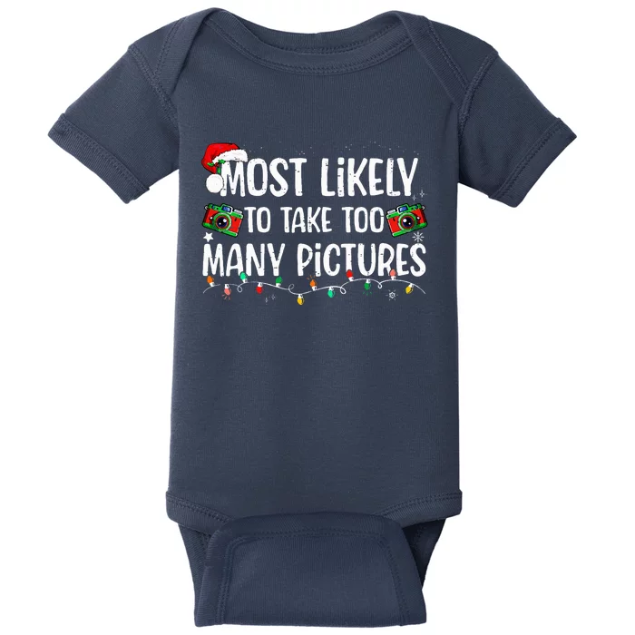 Most Likely To Take Too Many Pictures Family Christmas Baby Bodysuit