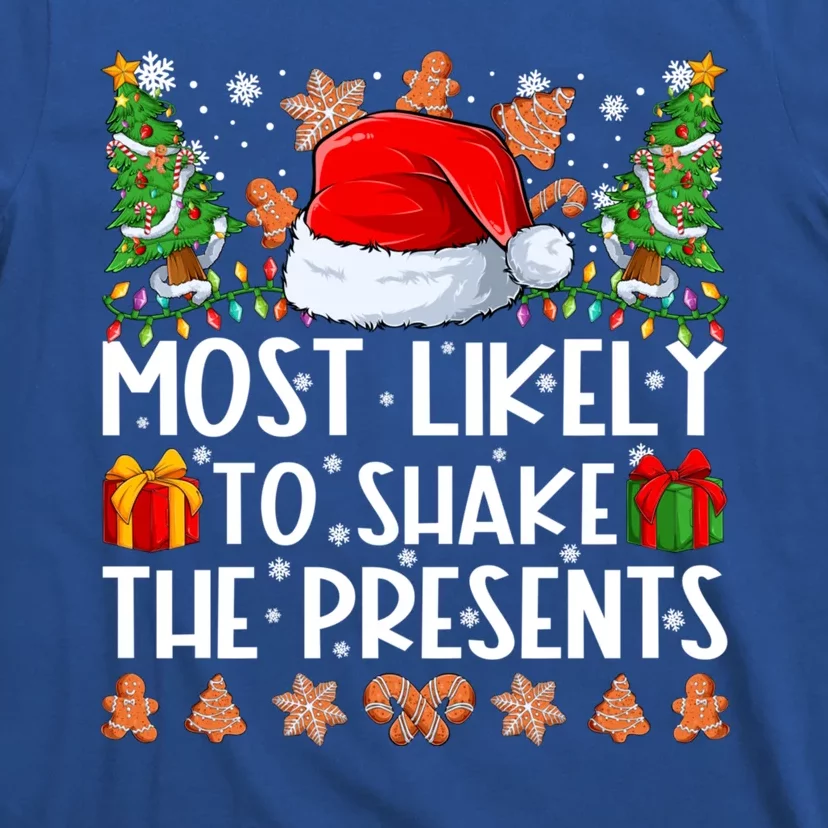 Most Likely To Shake The Presents Family Christmas Pajamas T-Shirt