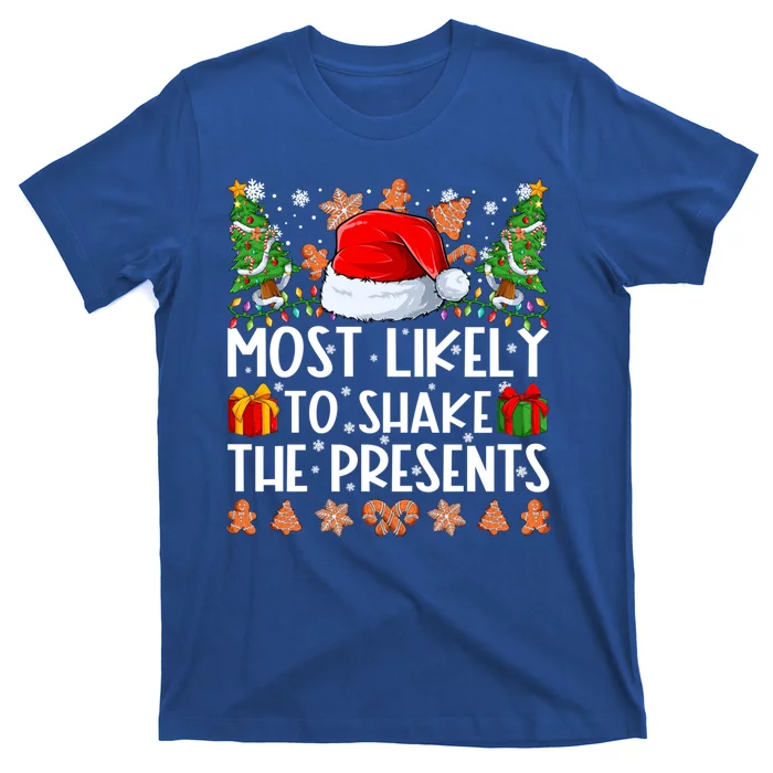 Most Likely To Shake The Presents Family Christmas Pajamas T-Shirt