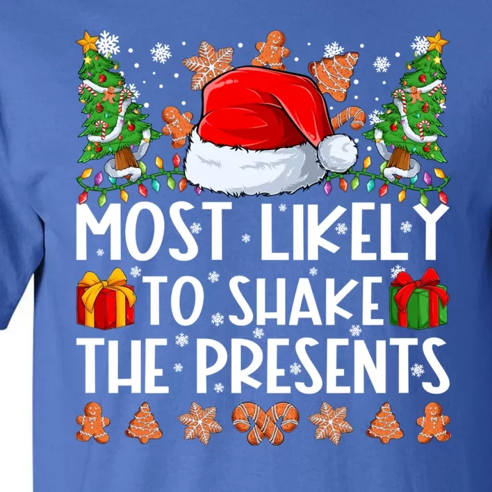 Most Likely To Shake The Presents Family Christmas Pajamas Tall T-Shirt