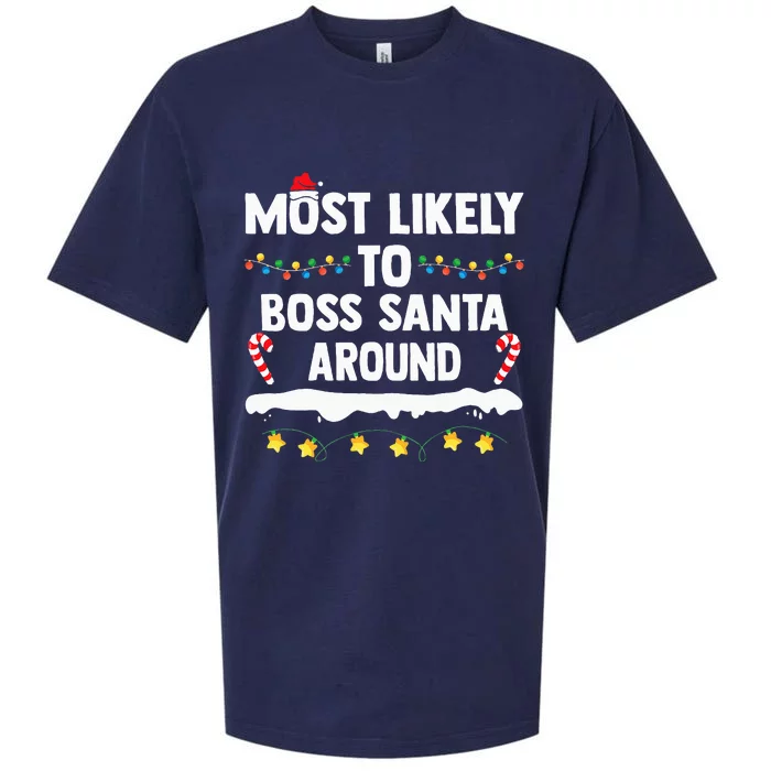 Most Likely To Boss Santa Around Matching Family Xmas Sueded Cloud Jersey T-Shirt