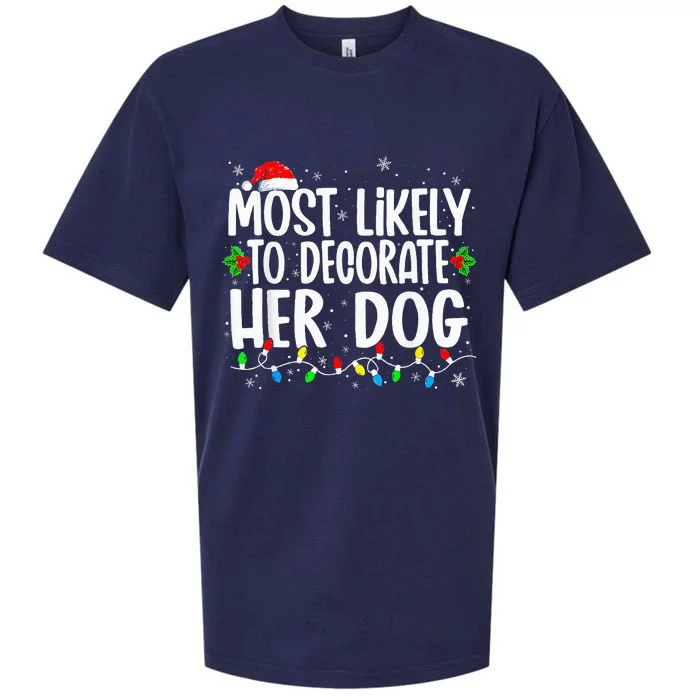 Most likely to decorate her dog Sueded Cloud Jersey T-Shirt