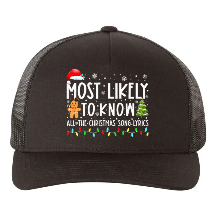 Most Likely To Know All The Christmas Song Lyrics Funny Xmas Yupoong Adult 5-Panel Trucker Hat