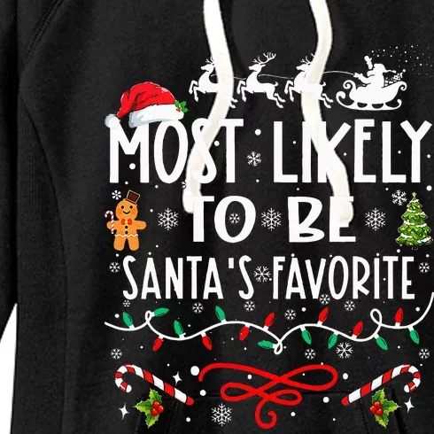 Most Likely To Be Santa's Favorite Family Christmas Women's Fleece Hoodie