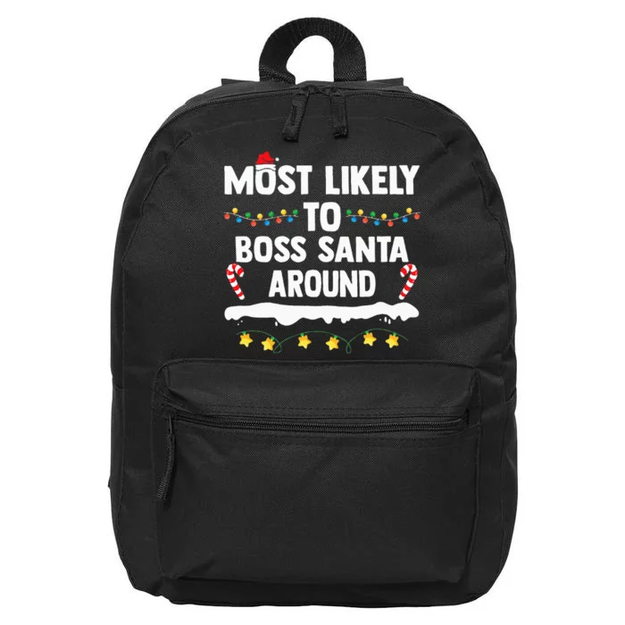 Most Likely To Boss Santa Around Matching Family Christmas 16 in Basic Backpack