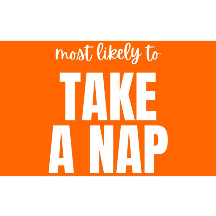 Most Likely To Take A Nap Bumper Sticker