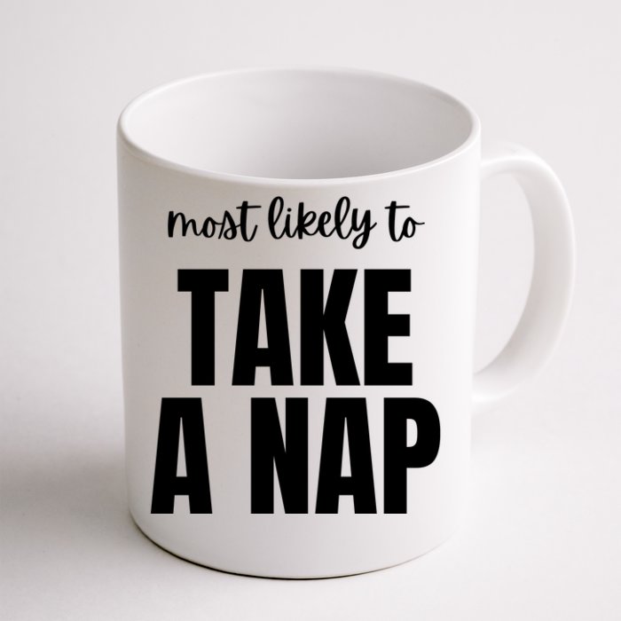 Most Likely To Take A Nap Front & Back Coffee Mug