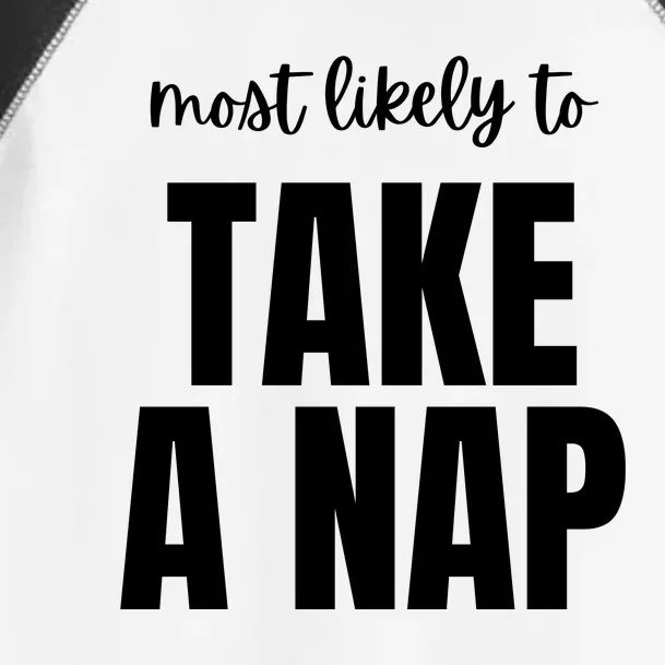 Most Likely To Take A Nap Toddler Fine Jersey T-Shirt